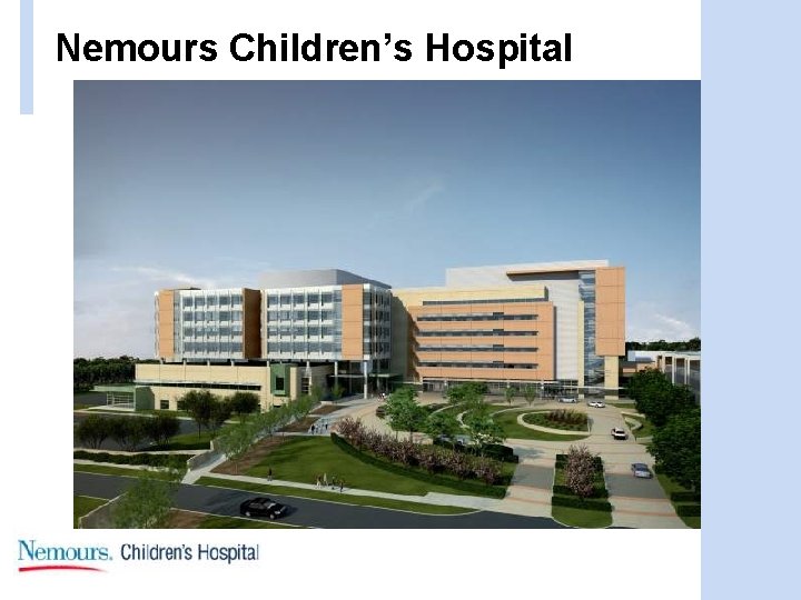 Nemours Children’s Hospital 