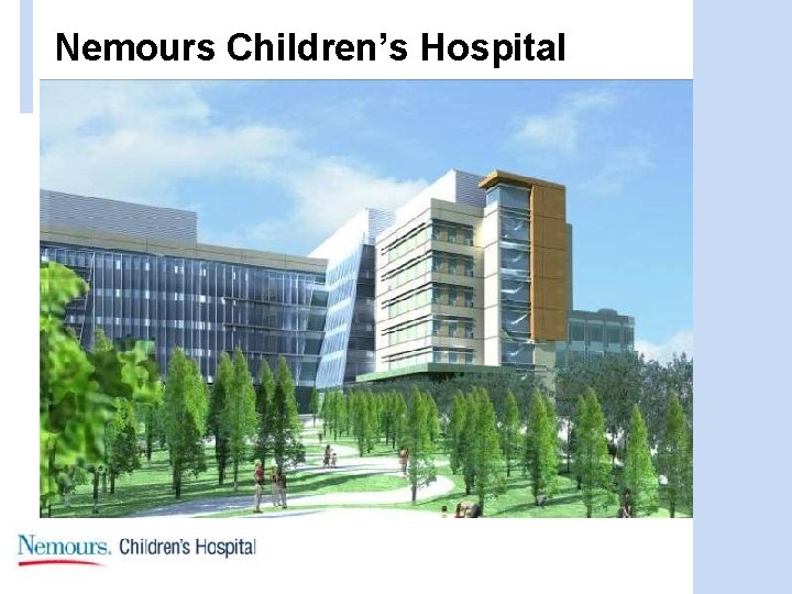 Nemours Children’s Hospital 