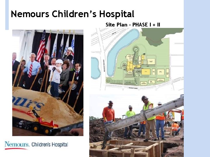 Nemours Children’s Hospital Site Plan - PHASE I + II 