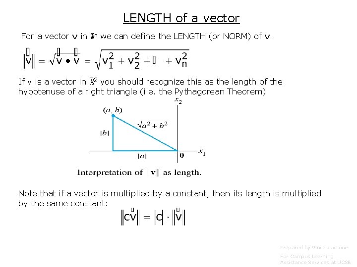 LENGTH of a vector For a vector v in ℝn we can define the