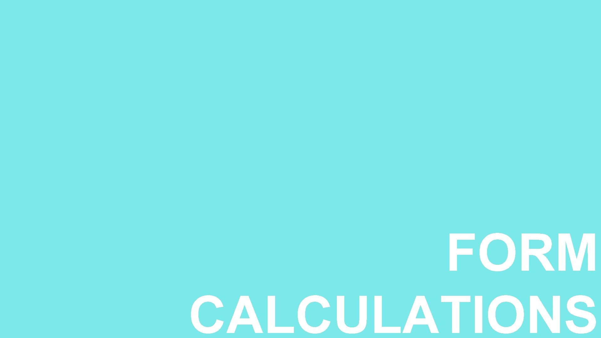 12 FORM CALCULATIONS 