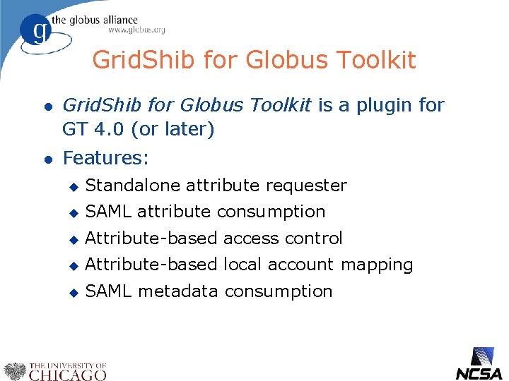 Grid. Shib for Globus Toolkit l Grid. Shib for Globus Toolkit is a plugin