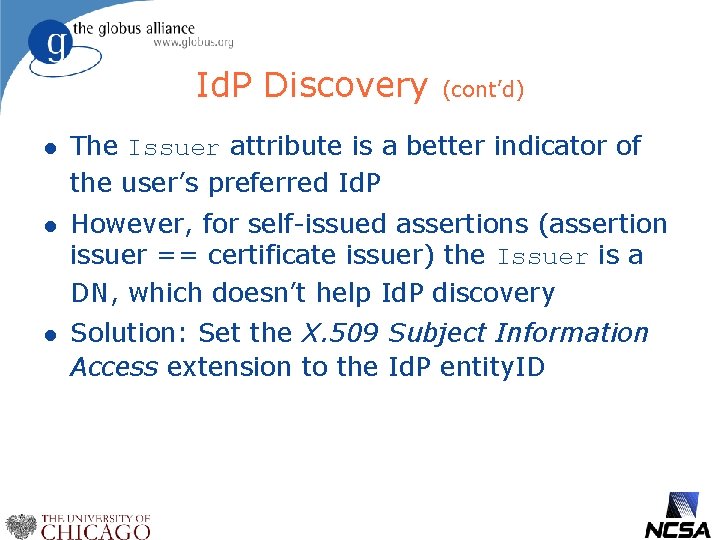Id. P Discovery (cont’d) l The Issuer attribute is a better indicator of the