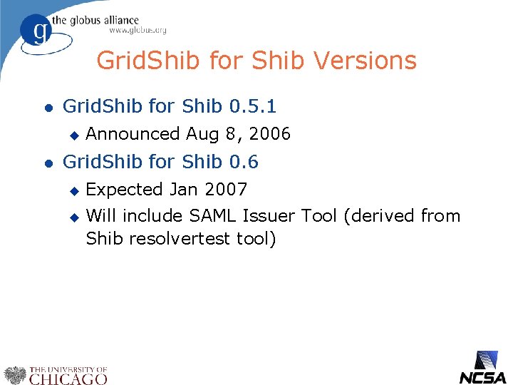 Grid. Shib for Shib Versions l Grid. Shib for Shib 0. 5. 1 u