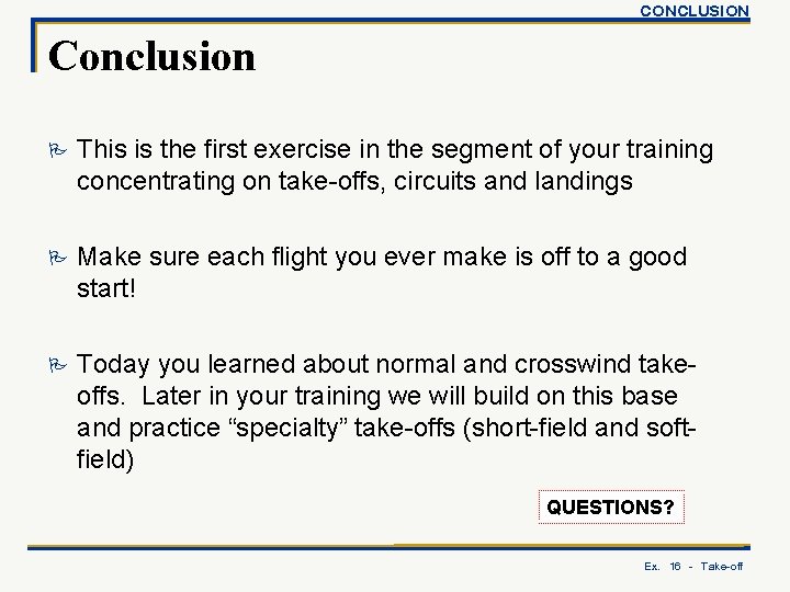CONCLUSION Conclusion P This is the first exercise in the segment of your training