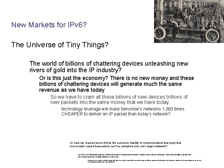 New Markets for IPv 6? The Universe of Tiny Things? The world of billions