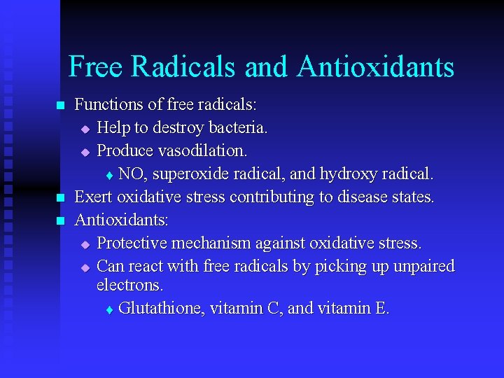 Free Radicals and Antioxidants n n n Functions of free radicals: u Help to