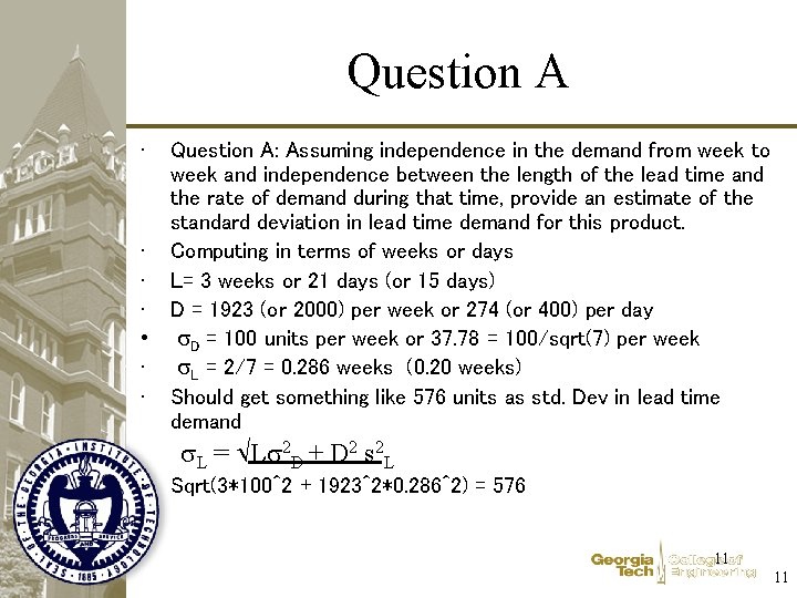 Question A • Question A: Assuming independence in the demand from week to week
