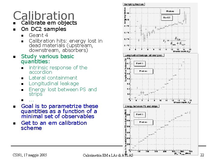 Calibration Calibrate em objects n n On DC 2 samples n n n Study