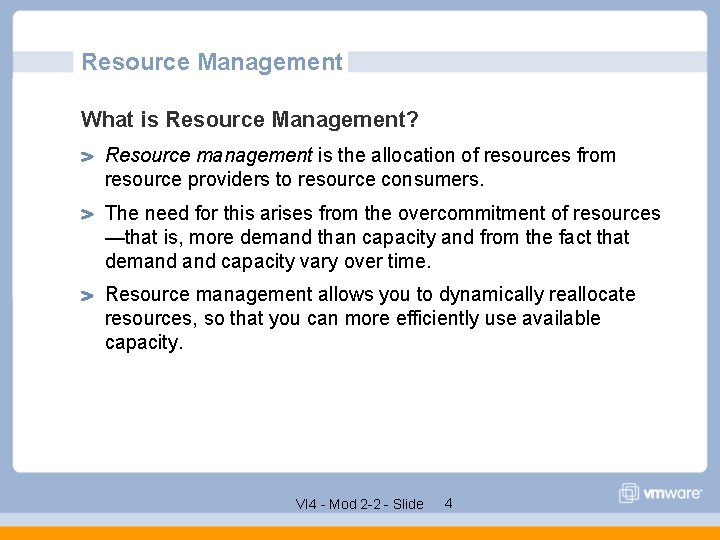 Resource Management What is Resource Management? Resource management is the allocation of resources from