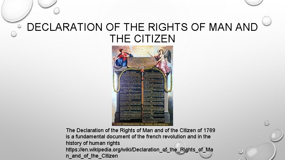 DECLARATION OF THE RIGHTS OF MAN AND THE CITIZEN The Declaration of the Rights