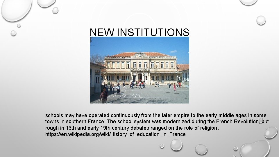 NEW INSTITUTIONS schools may have operated continuously from the later empire to the early