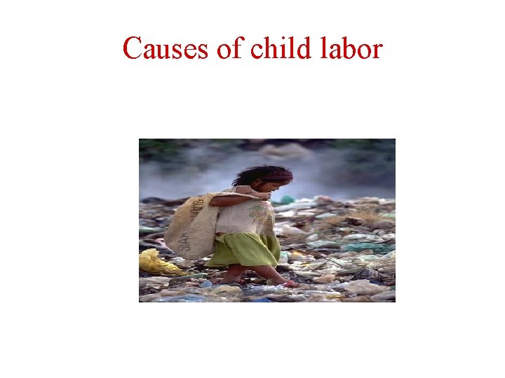 Causes of child labor 