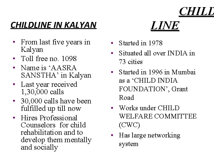 CHILDLINE IN KALYAN • From last five years in Kalyan • Toll free no.