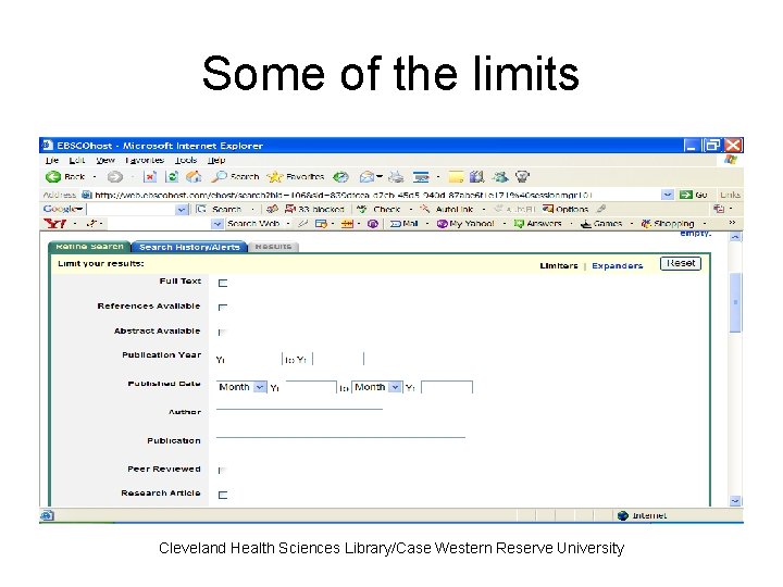 Some of the limits Cleveland Health Sciences Library/Case Western Reserve University 