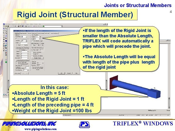 Joints or Structural Members Rigid Joint (Structural Member) 4 §If the length of the
