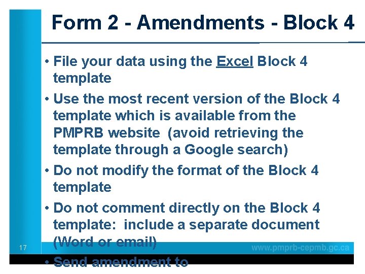 Form 2 - Amendments - Block 4 17 • File your data using the