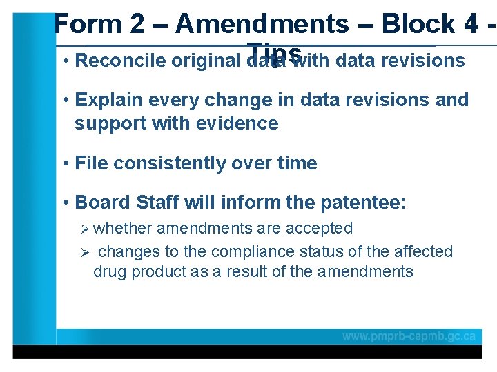 Form 2 – Amendments – Block 4 • Reconcile original Tips data with data