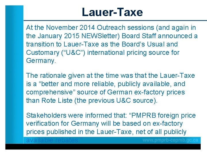 Lauer-Taxe At the November 2014 Outreach sessions (and again in the January 2015 NEWSletter)