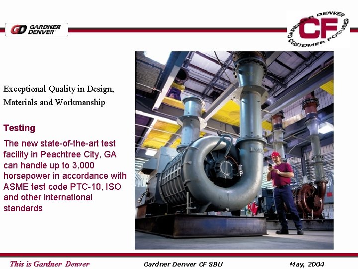 Exceptional Quality in Design, Materials and Workmanship Testing The new state-of-the-art test facility in