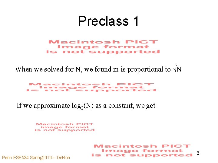 Preclass 1 When we solved for N, we found m is proportional to √N