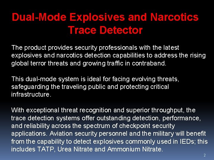 Dual-Mode Explosives and Narcotics Trace Detector The product provides security professionals with the latest