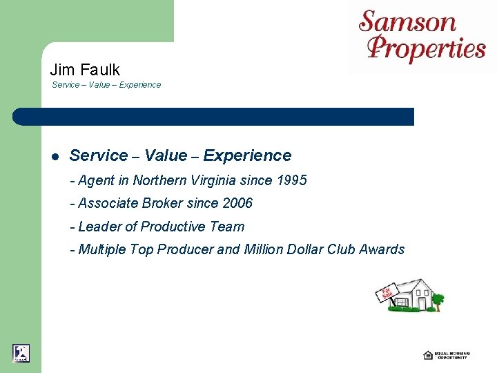 Jim Faulk Service – Value – Experience l Service – Value – Experience -