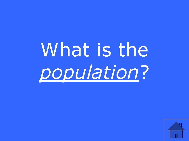 What is the population? 