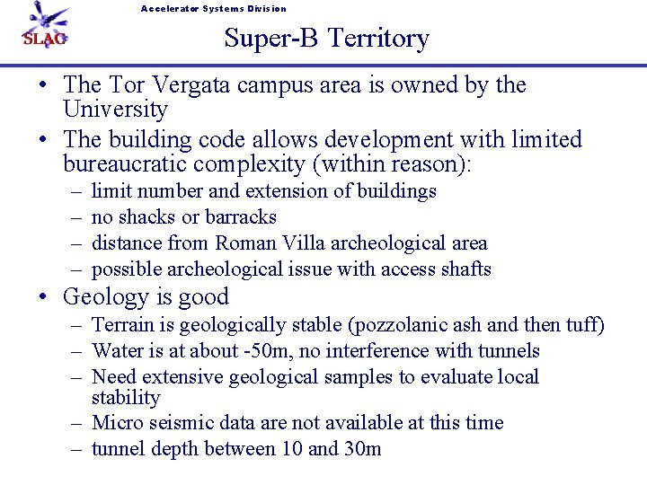 Accelerator Systems Division Super-B Territory • The Tor Vergata campus area is owned by