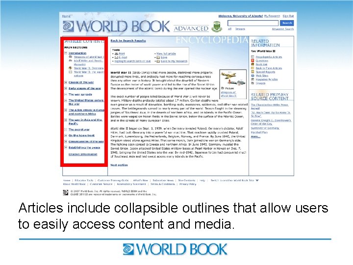 Articles include collapsible outlines that allow users to easily access content and media. 