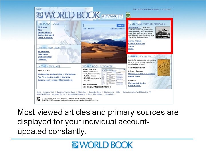 Most-viewed articles and primary sources are displayed for your individual accountupdated constantly. 