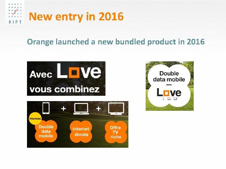 New entry in 2016 Orange launched a new bundled product in 2016 