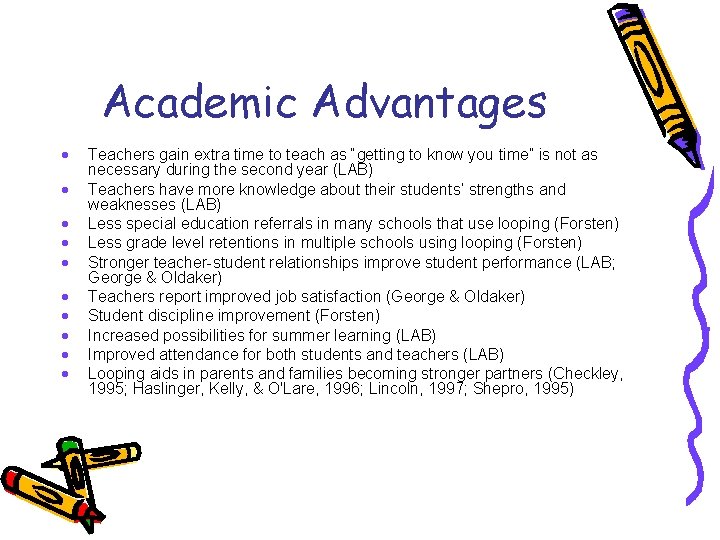 Academic Advantages · · · · · Teachers gain extra time to teach as