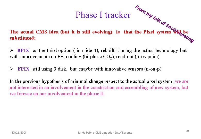 Phase I tracker Fr om my tal ka t. S es tri mebe The