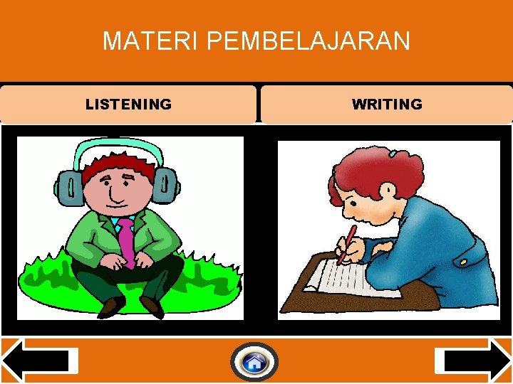 MATERI PEMBELAJARAN LISTENING WRITING 