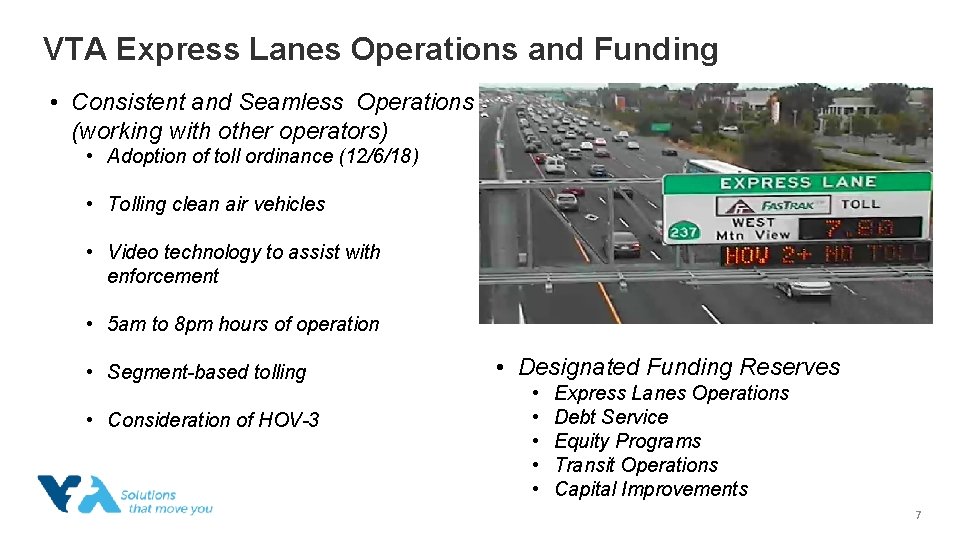 VTA Express Lanes Operations and Funding • Consistent and Seamless Operations (working with other
