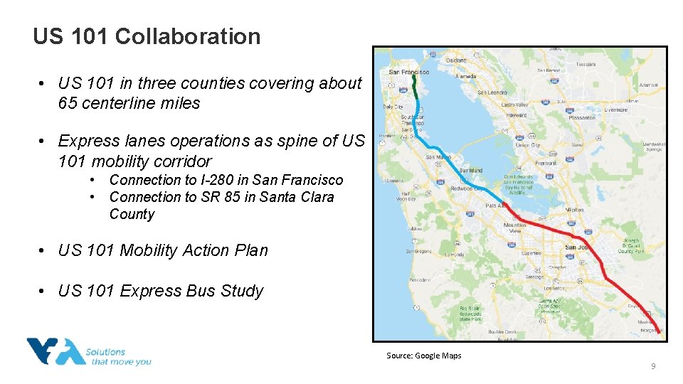 US 101 Collaboration • US 101 in three counties covering about 65 centerline miles