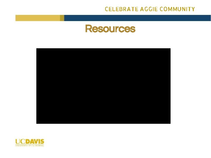 CELEBRATE AGGIE COMMUNITY Resources 
