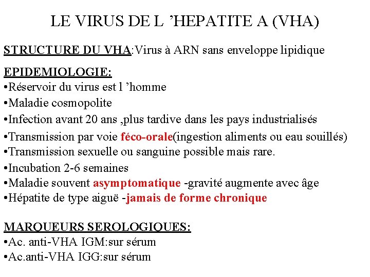 LE VIRUS DE L ’HEPATITE A (VHA) STRUCTURE DU VHA: Virus à ARN sans