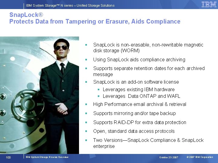 IBM System Storage™ N series – Unified Storage Solutions Snap. Lock® Protects Data from