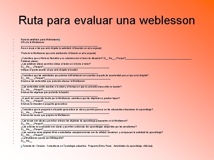 Ruta para evaluar una weblesson • • • • • • • • •