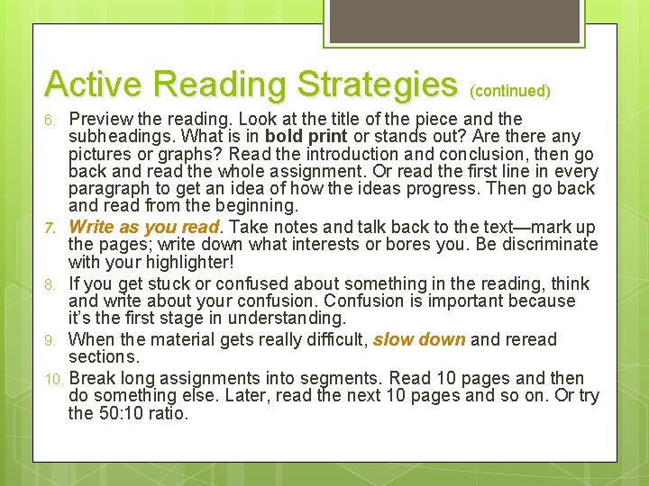 Active Reading Strategies (continued) Preview the reading. Look at the title of the piece