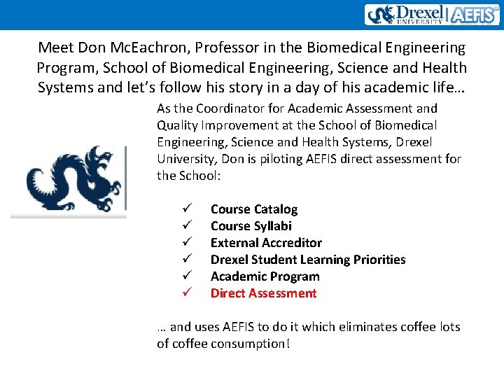 Meet Don Mc. Eachron, Professor in the Biomedical Engineering Program, School of Biomedical Engineering,