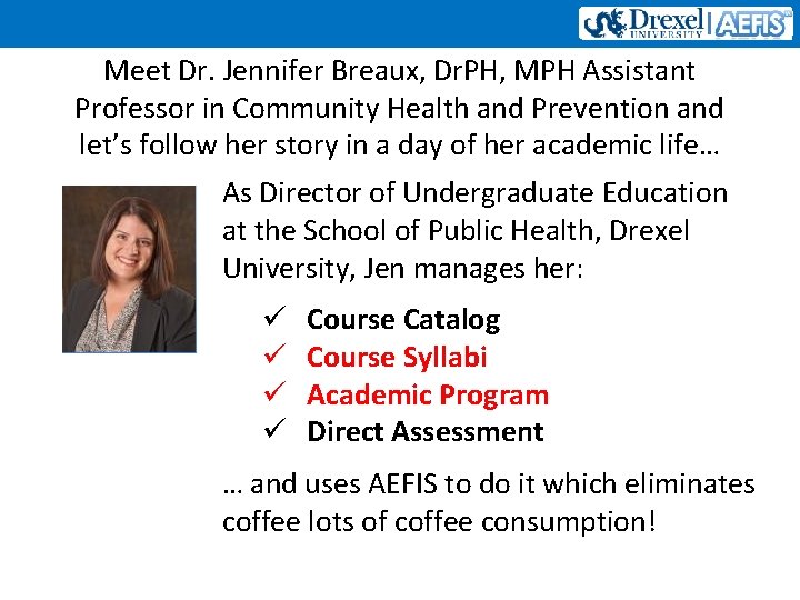 Meet Dr. Jennifer Breaux, Dr. PH, MPH Assistant Professor in Community Health and Prevention