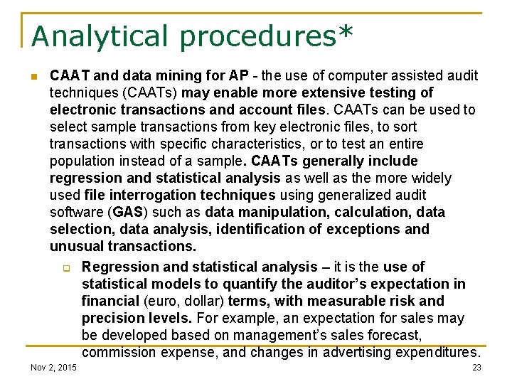 Analytical procedures* n CAAT and data mining for AP - the use of computer