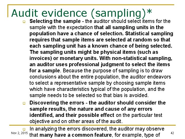 Audit evidence (sampling)* q q q Nov 2, 2015 Selecting the sample - the