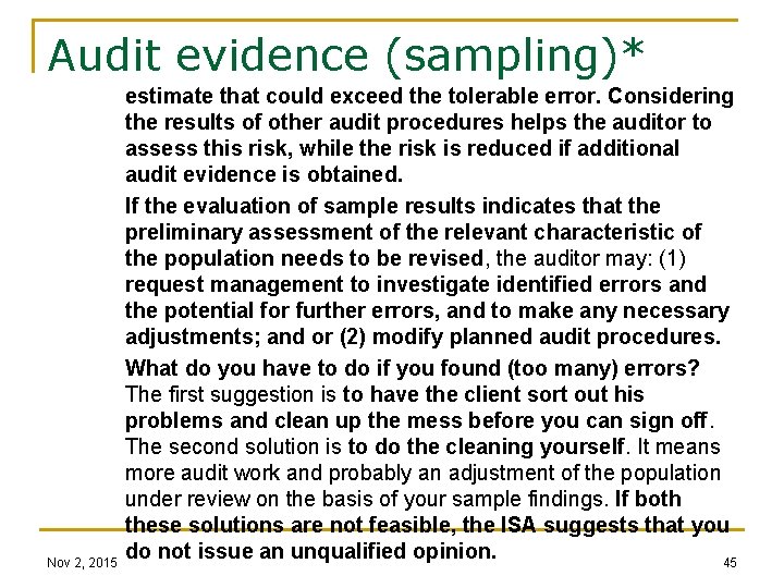 Audit evidence (sampling)* Nov 2, 2015 estimate that could exceed the tolerable error. Considering