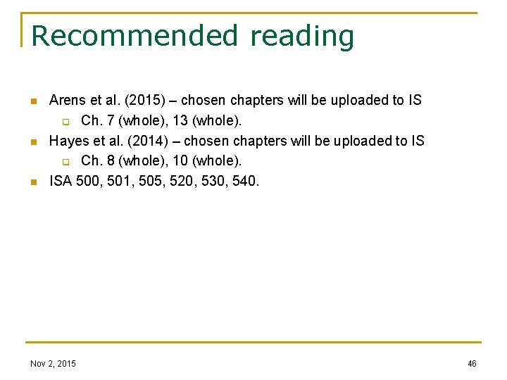 Recommended reading n n n Arens et al. (2015) – chosen chapters will be