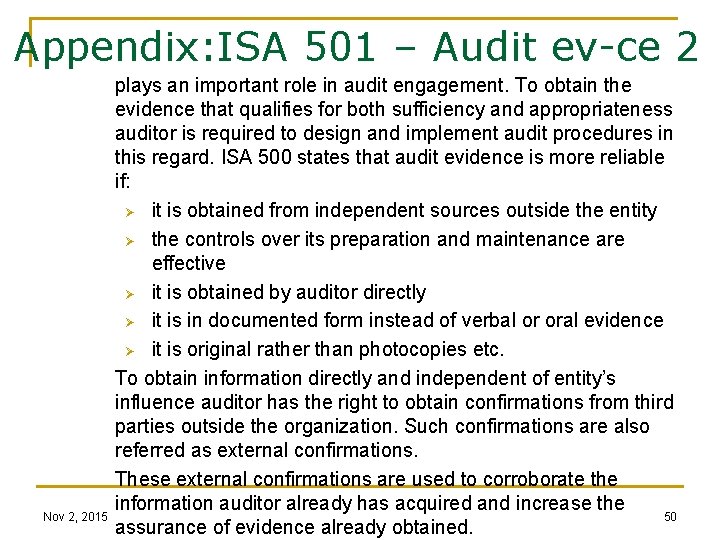 Appendix: ISA 501 – Audit ev-ce 2 Nov 2, 2015 plays an important role