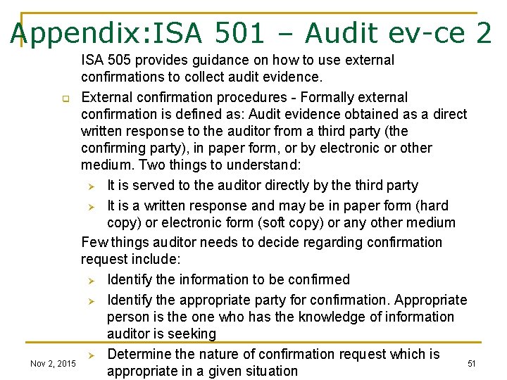 Appendix: ISA 501 – Audit ev-ce 2 q Nov 2, 2015 ISA 505 provides